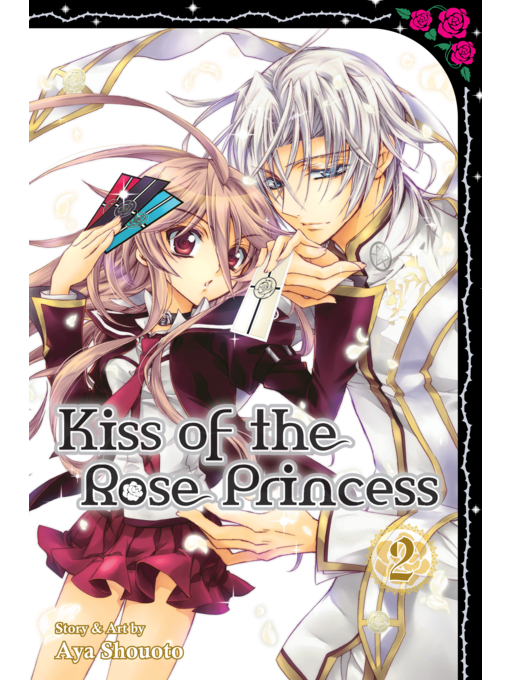 Title details for Kiss of the Rose Princess, Volume 2 by Aya Shouoto - Wait list